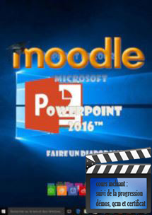 (imagepour) cours moodle Powerpoint 2016, Faire une presentation